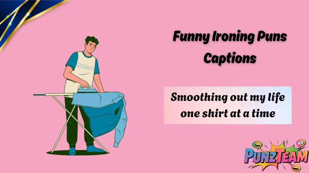 Funny Ironing Puns Captions