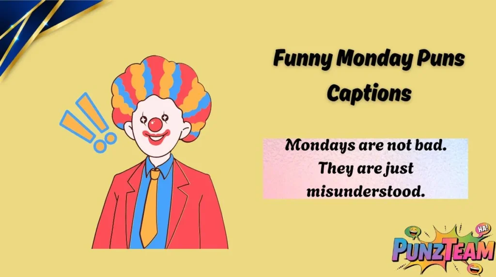 Funny Monday Puns Captions