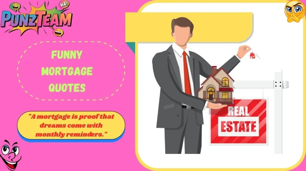 Funny Mortgage Quotes