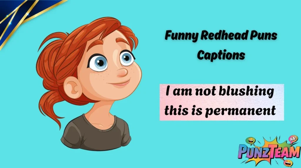 Funny Redhead Puns Captions