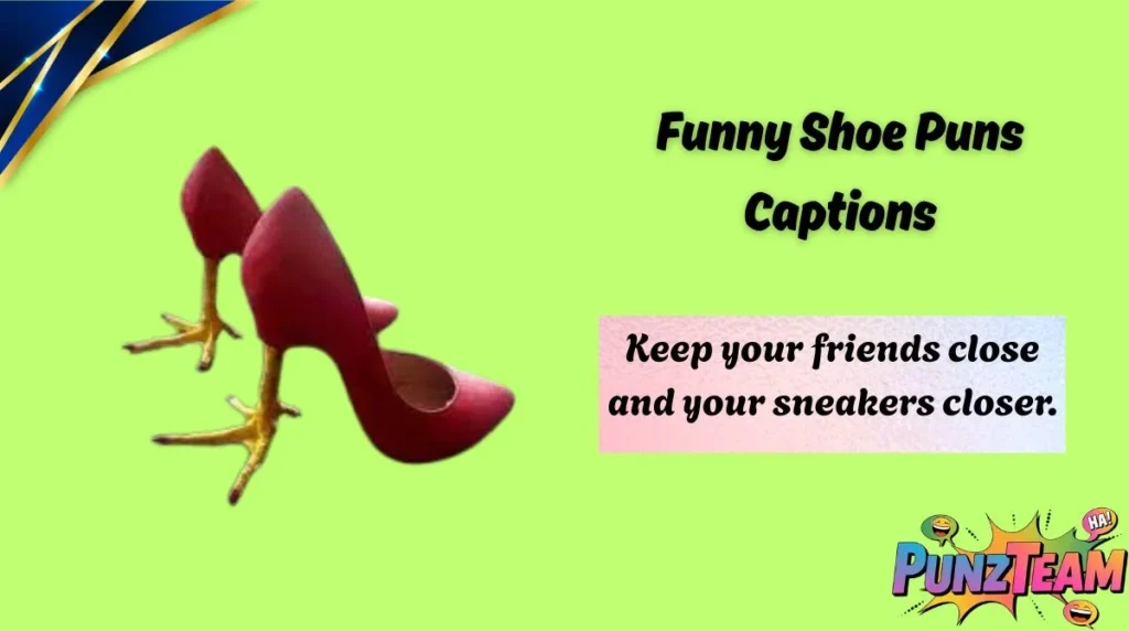 Funny Shoe Puns Captions