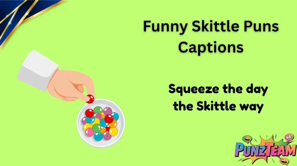 Funny Skittle Puns Captions