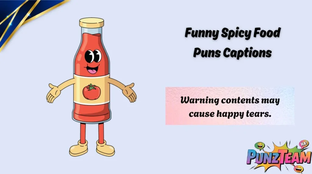 Funny Spicy Food Puns Captions
