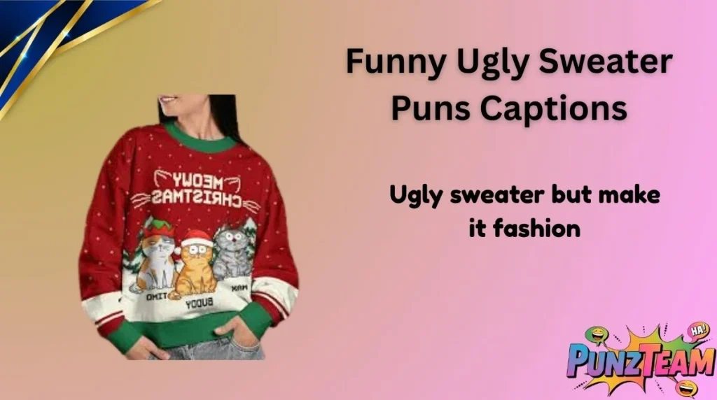 Funny Ugly Sweater Puns Captions