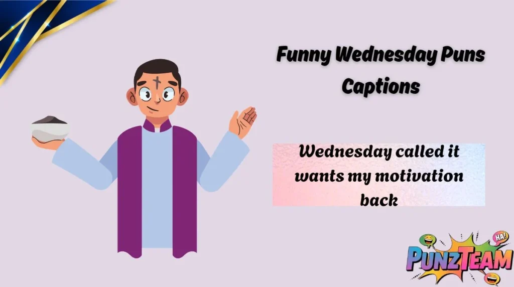 Funny Wednesday Puns Captions