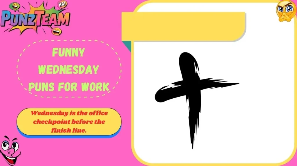 Funny Wednesday Puns for Work
