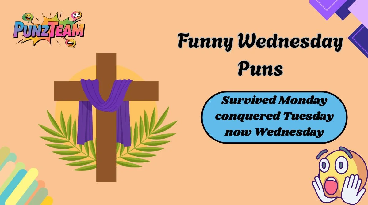 Funny Wednesday Puns