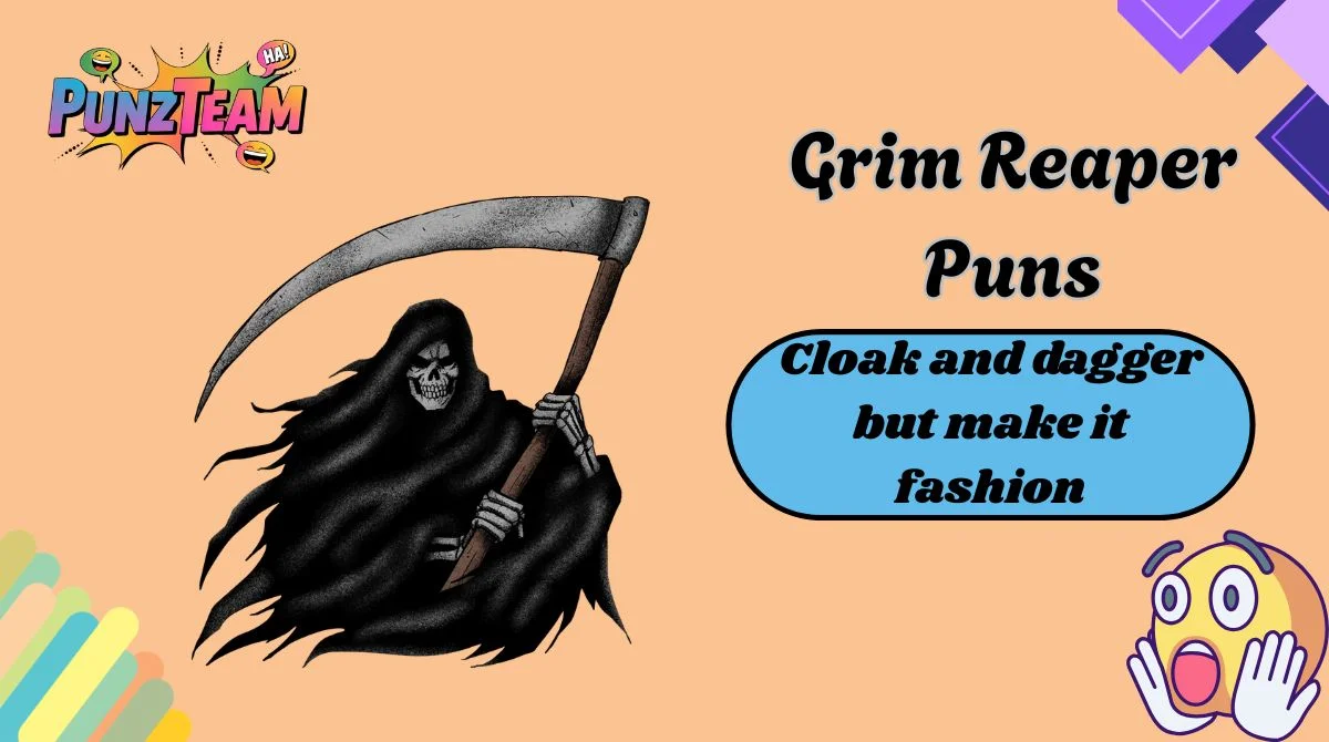 Grim Reaper Puns
