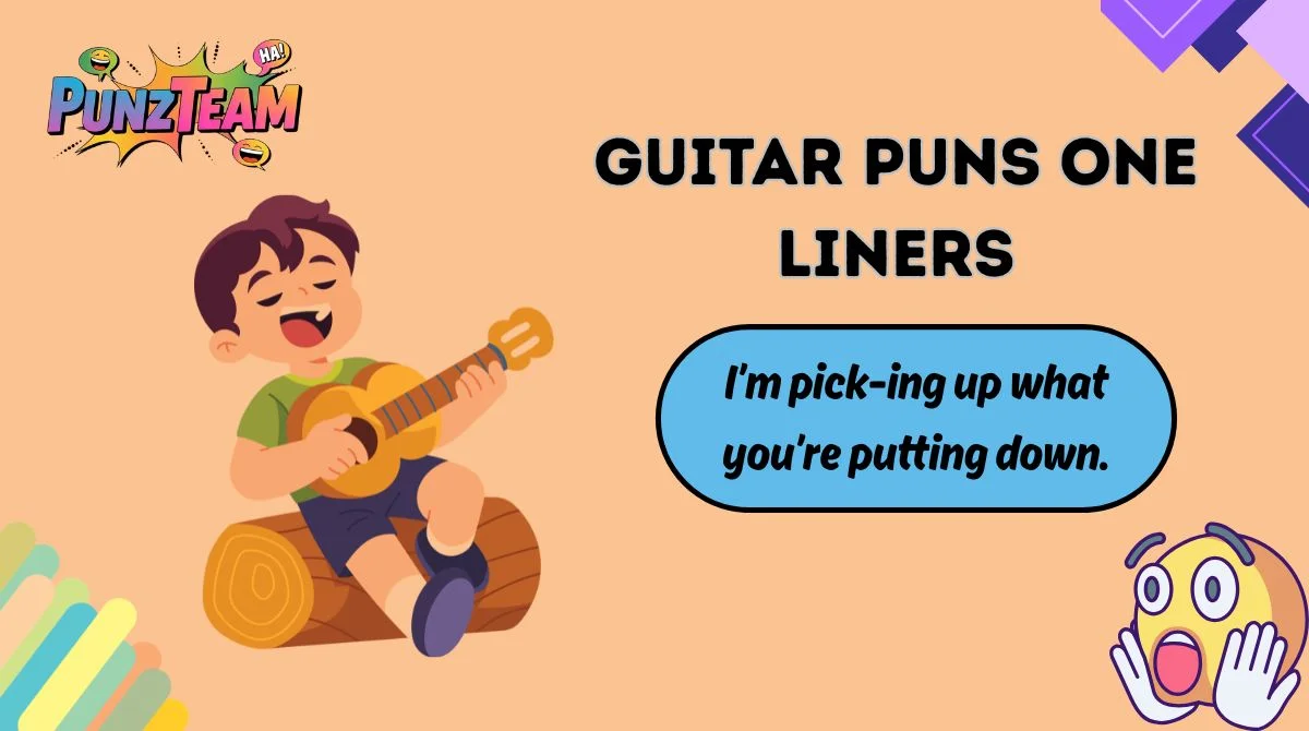 Guitar Puns One Liners