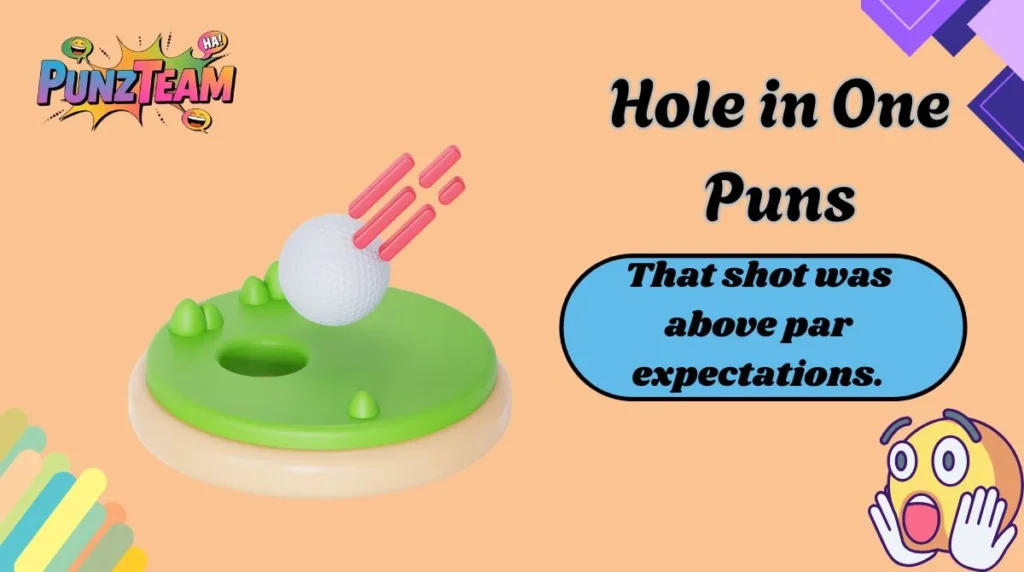 Hole in One Puns
