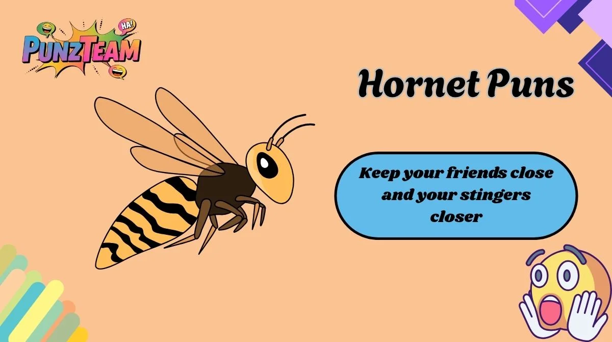 Hornet Puns