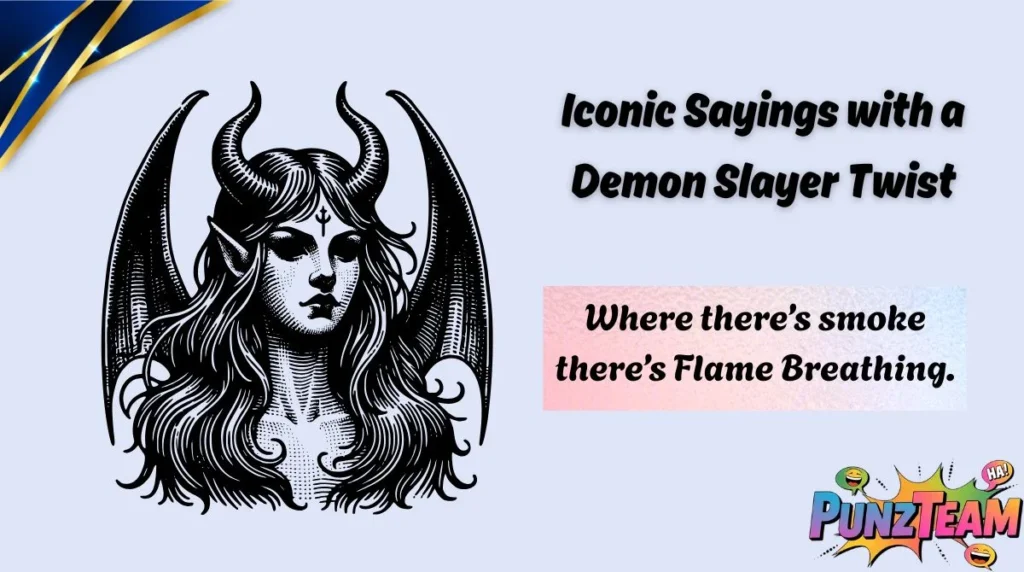 Iconic Sayings with a Demon Slayer Twist