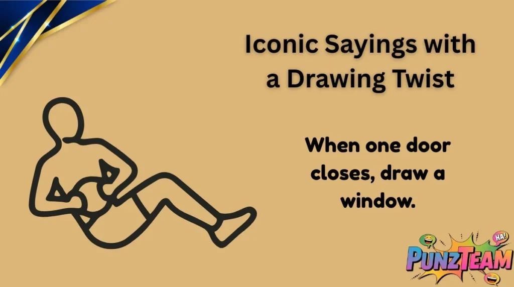 Iconic Sayings with a Drawing Twist