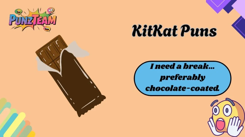 KitKat Puns