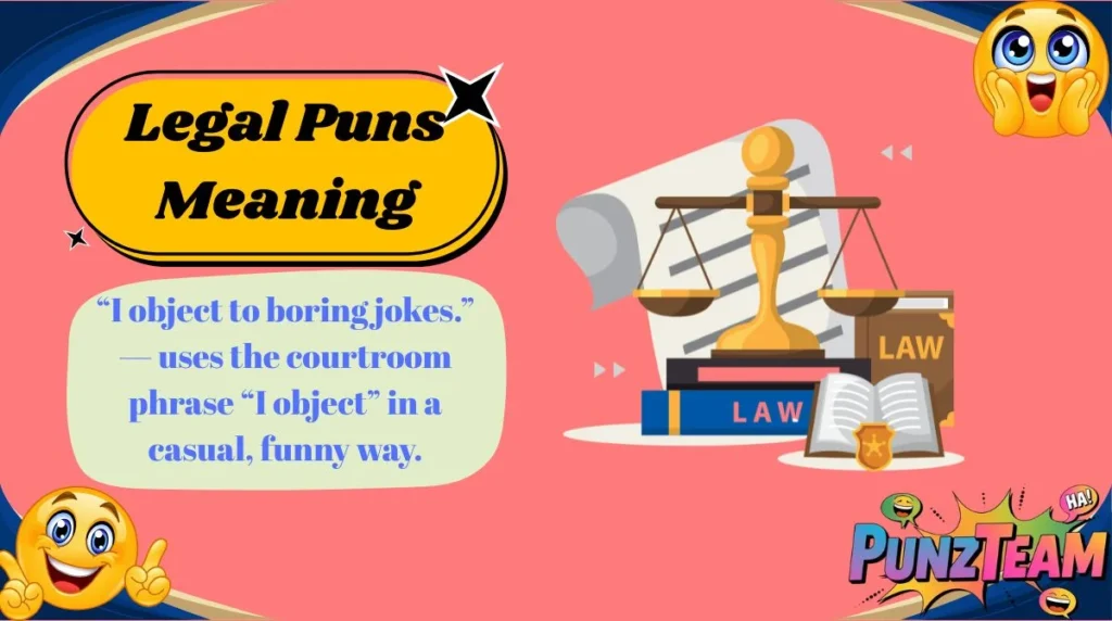 Legal Puns Meaning