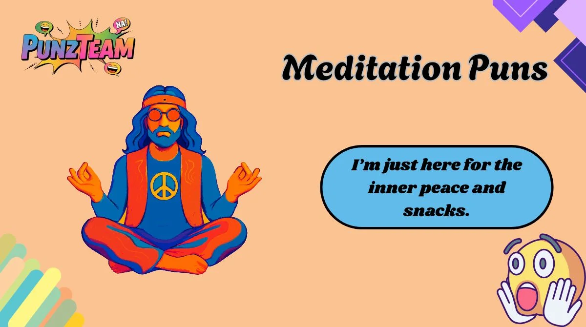 Meditation Puns