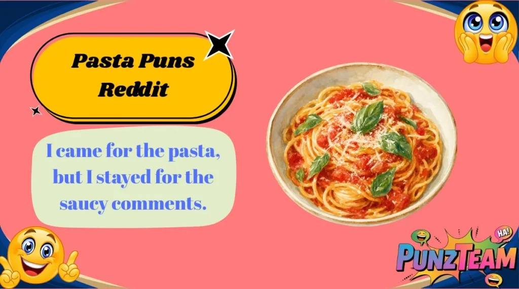 Pasta Puns Reddit