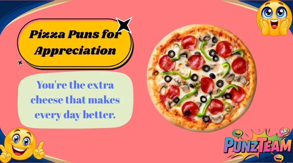 Pizza Puns for Appreciation