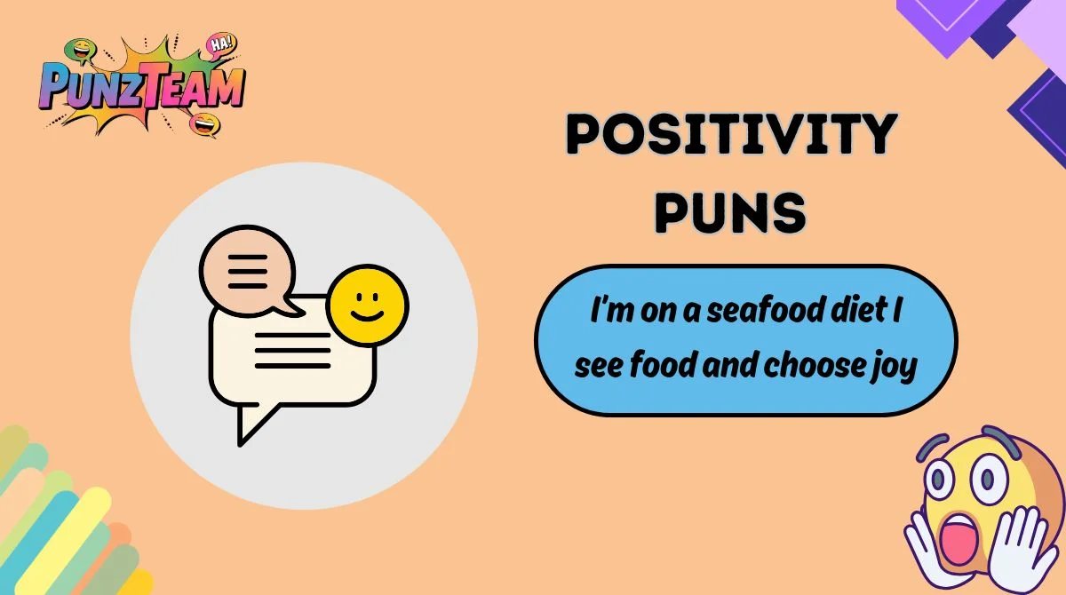 Positivity Puns