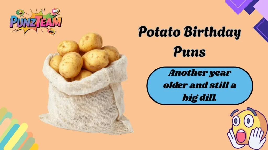 Potato Birthday Puns
