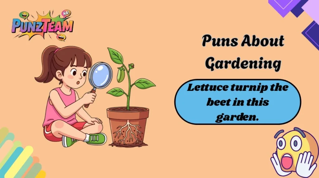 Puns About Gardening