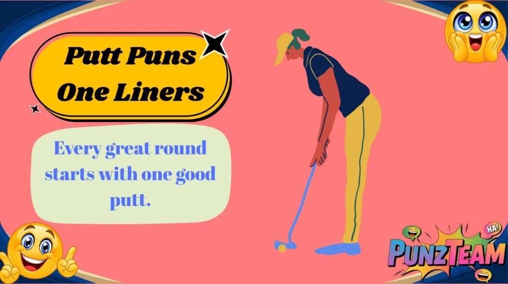 Putt Puns One Liners