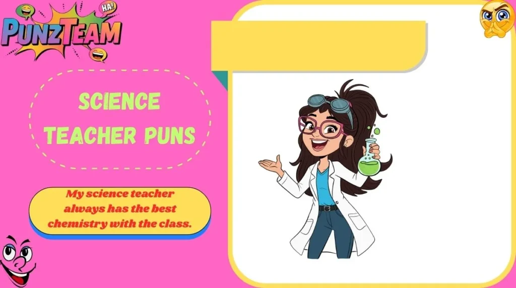 Science Teacher Puns