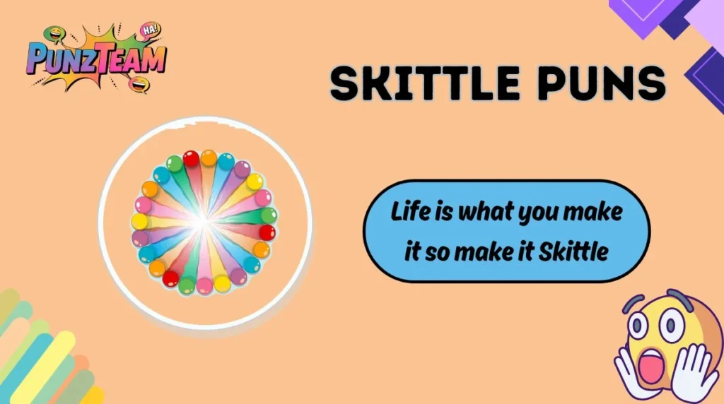 Skittle Puns