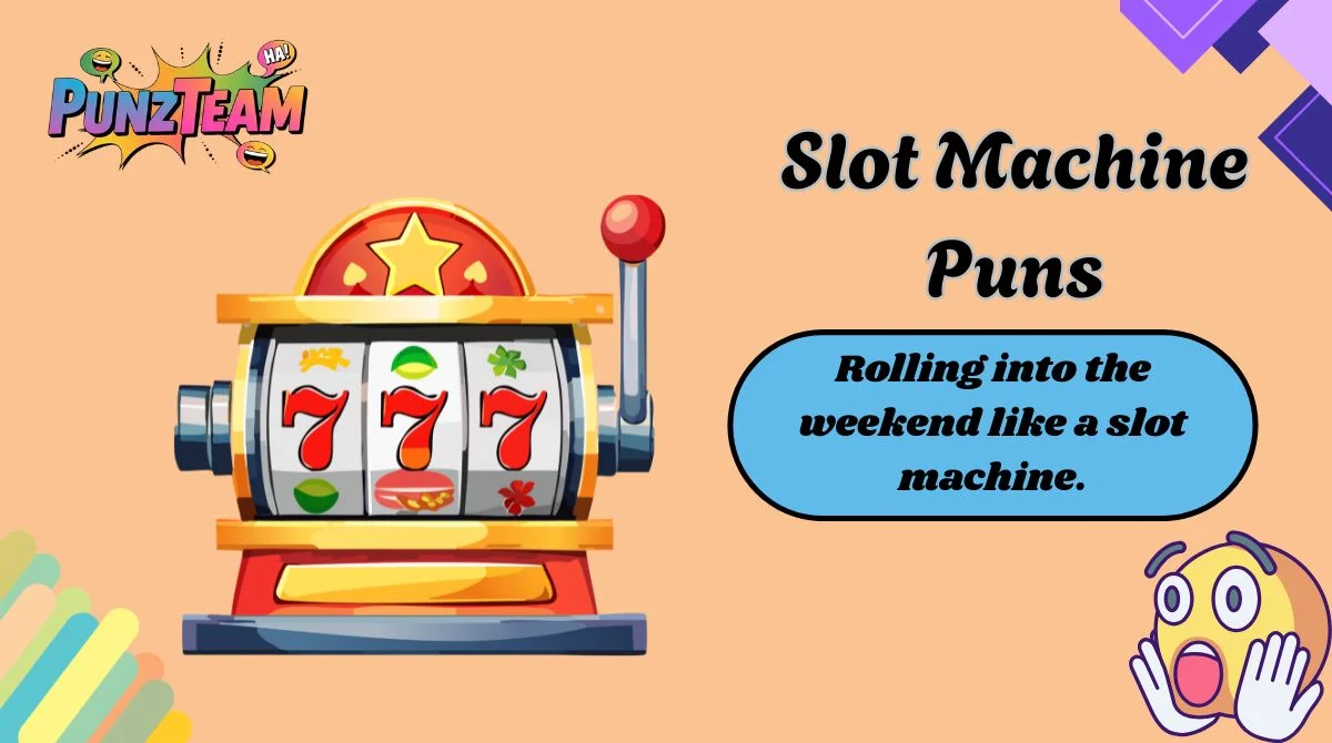 Slot Machine Puns