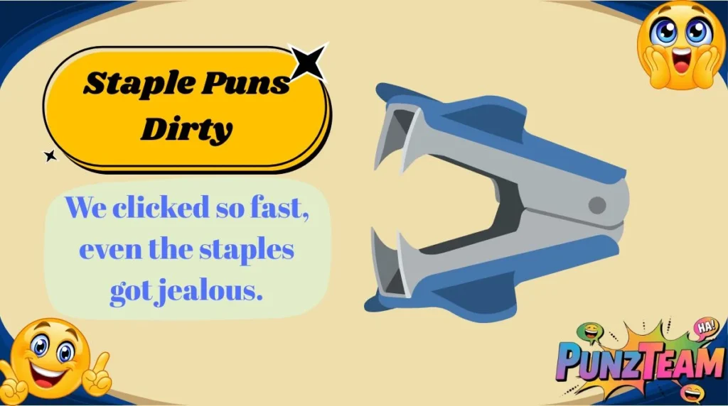 Staple Puns Dirty