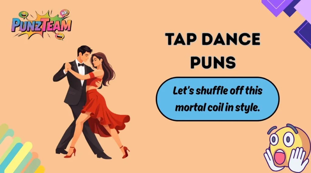 Tap Dance Puns