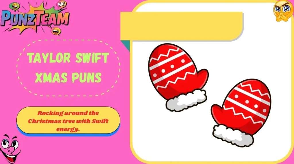 Taylor Swift Xmas Puns