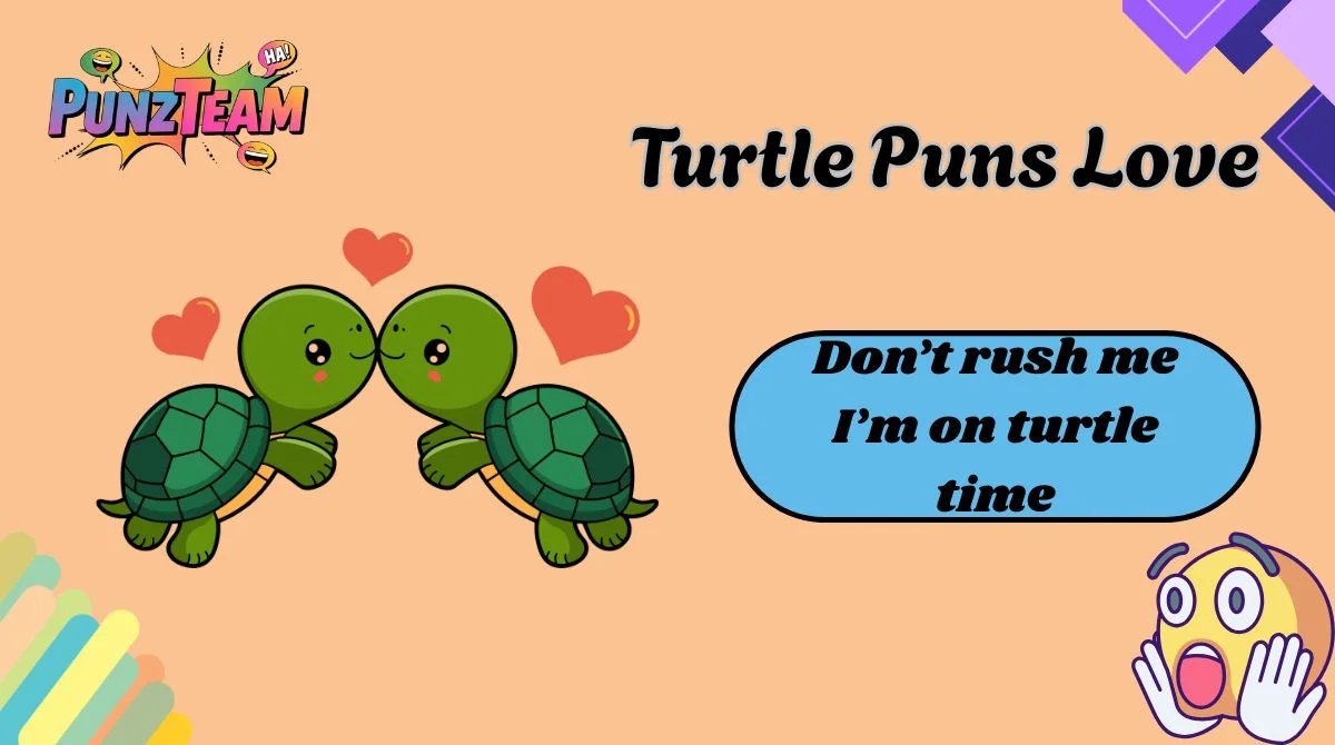 Turtle Puns Love