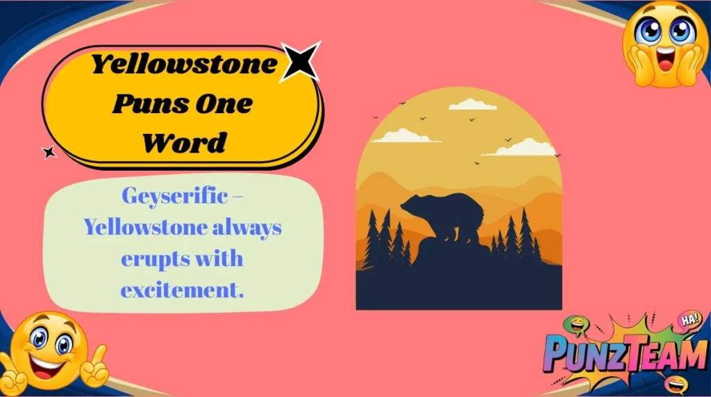 Yellowstone Puns One Word