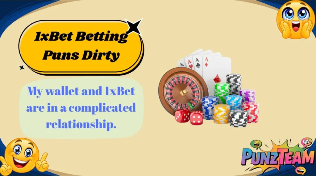 1xBet Betting Puns Dirty