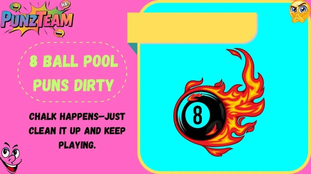 8 Ball Pool Puns Dirty