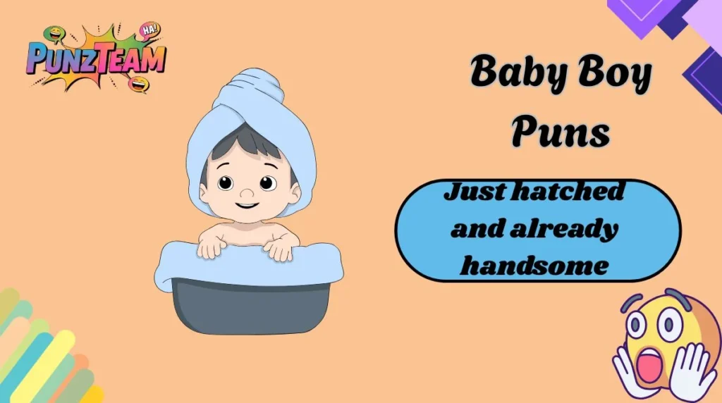 Baby Boy Puns