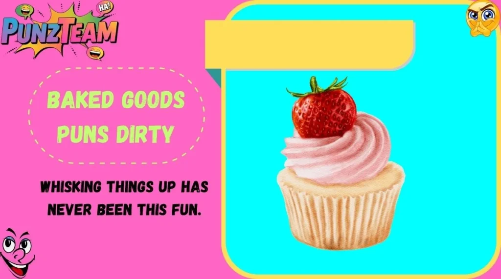 Baked Goods Puns Dirty