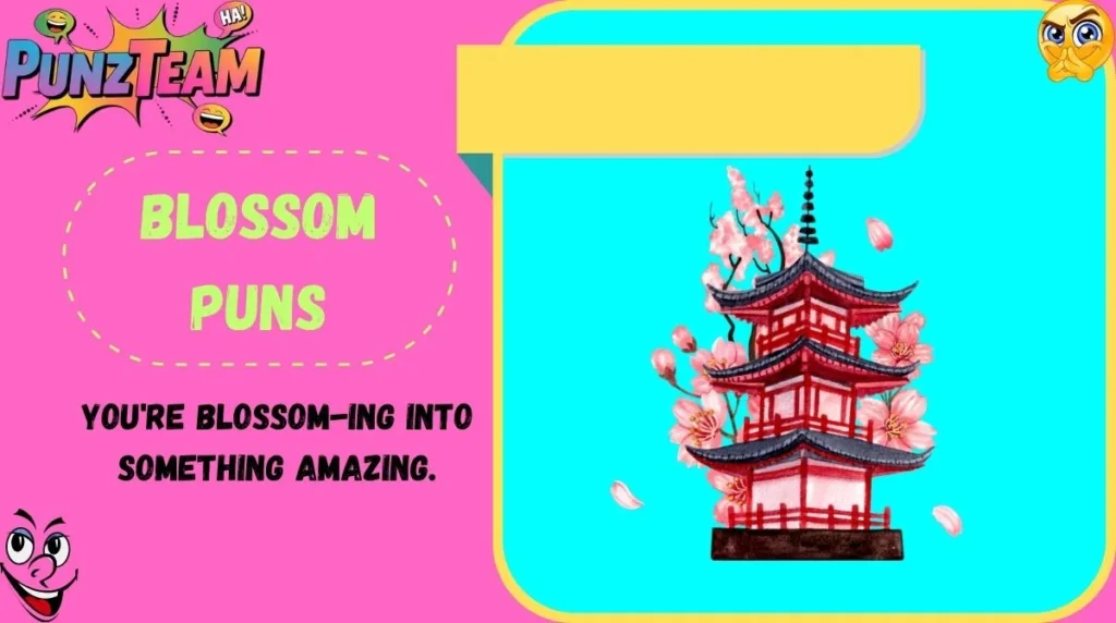 Blossom Puns