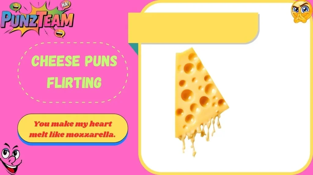 Cheese Puns Flirting
