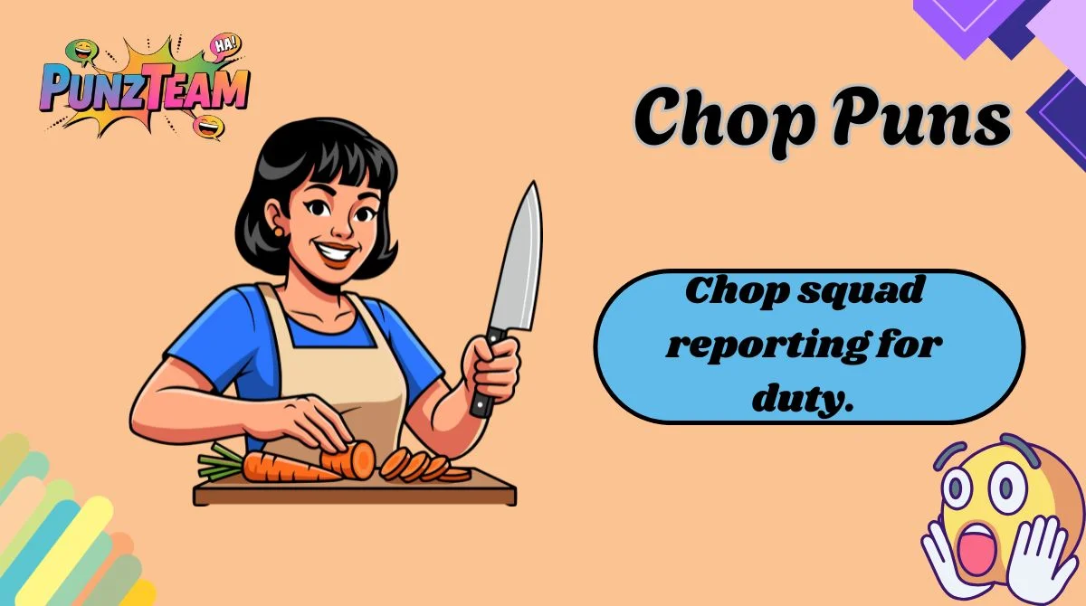 Chop Puns