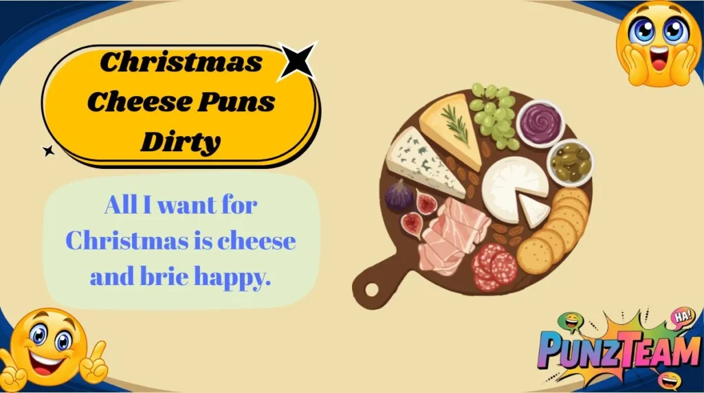 Christmas Cheese Puns Dirty
