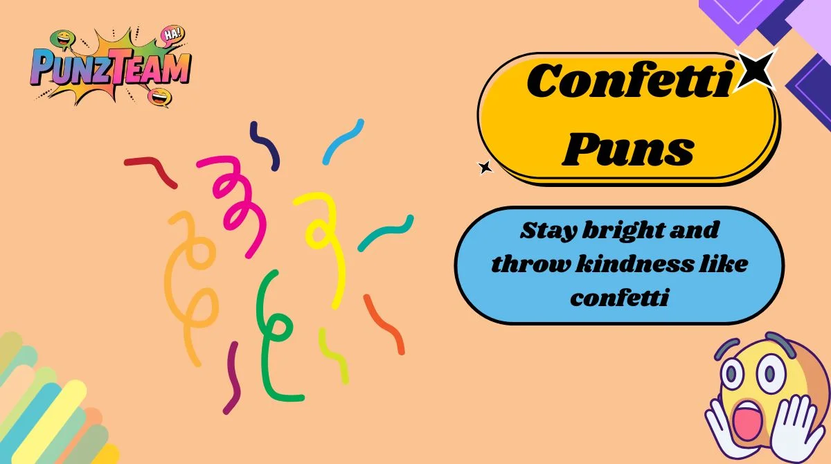 Confetti Puns