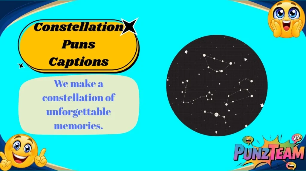 Constellation Puns Captions