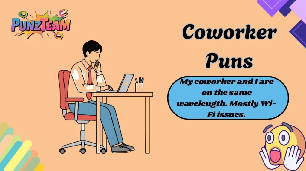 Coworker Puns