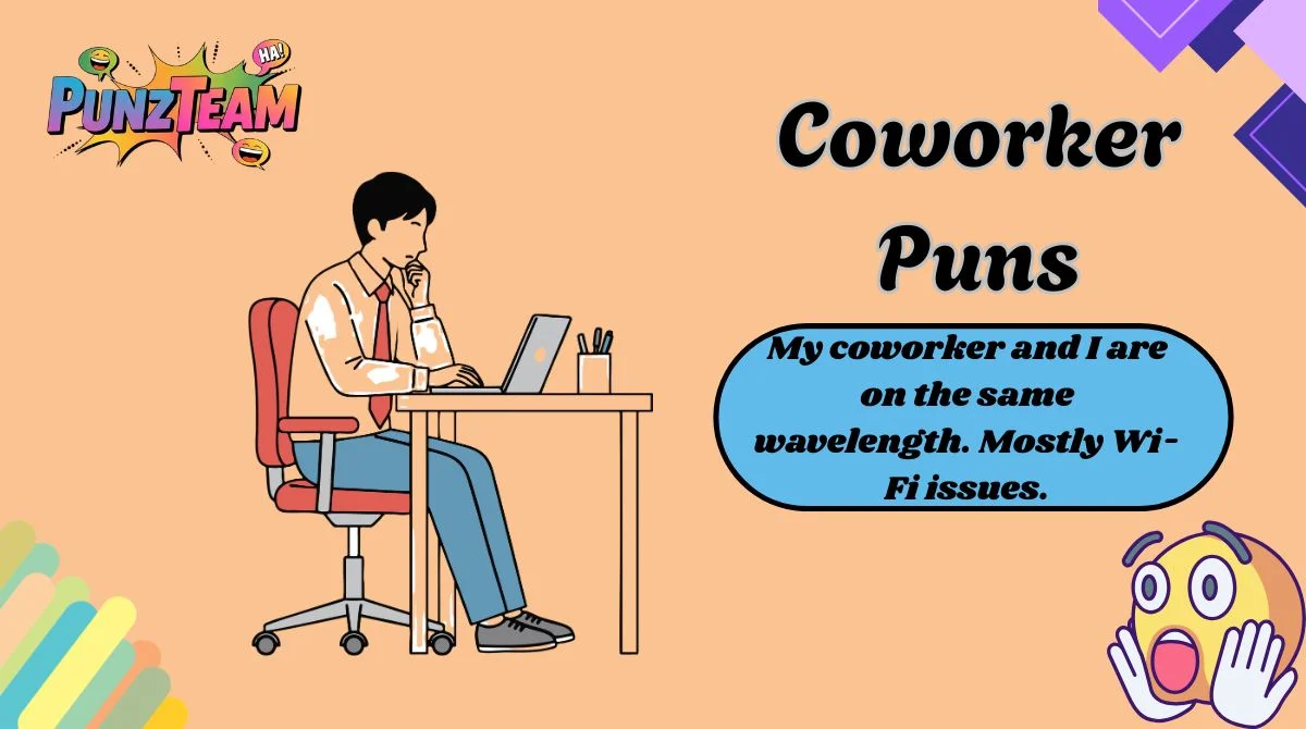 Coworker Puns