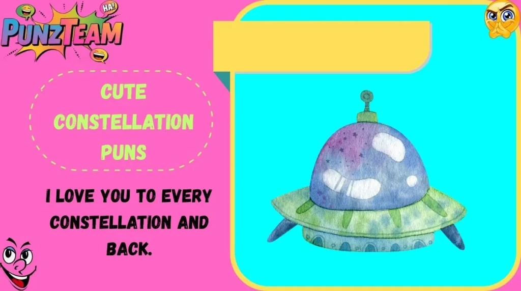 Cute Constellation Puns