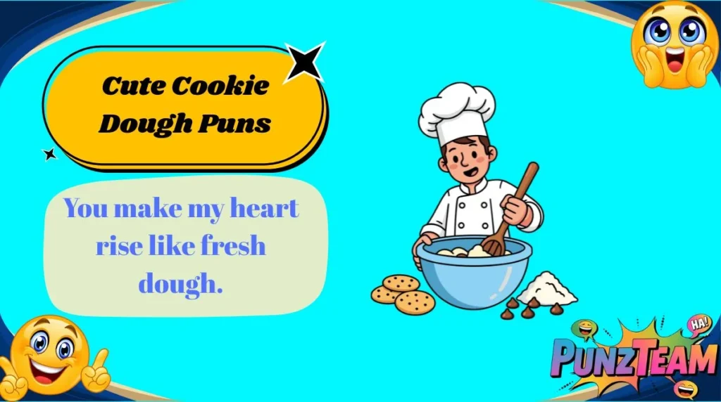 Cute Cookie Dough Puns