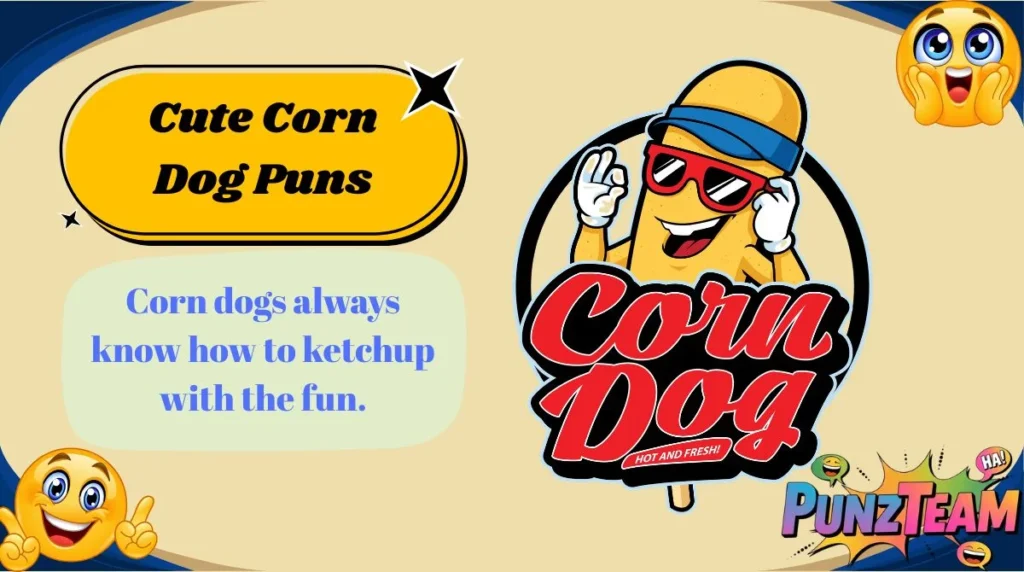 Cute Corn Dog Puns