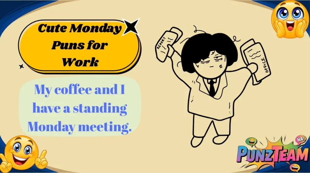 Cute Monday Puns for Work